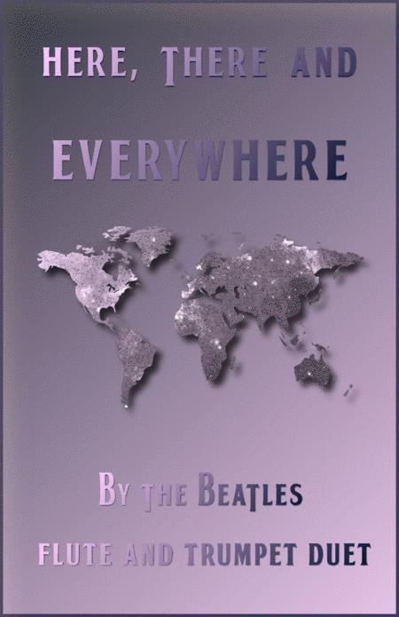 Free Sheet Music Here There And Everywhere By The Beatles For Flute And Trumpet Duet