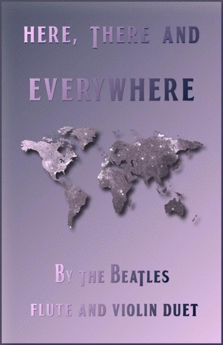 Free Sheet Music Here There And Everywhere By The Beatles For Flute And Violin Duet