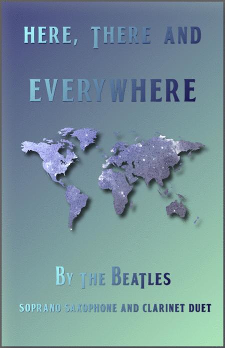 Free Sheet Music Here There And Everywhere By The Beatles For Soprano Saxophone And Clarinet Duet