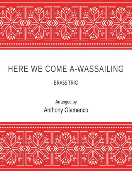 Here We Come A Wassailing Brass Trio Sheet Music