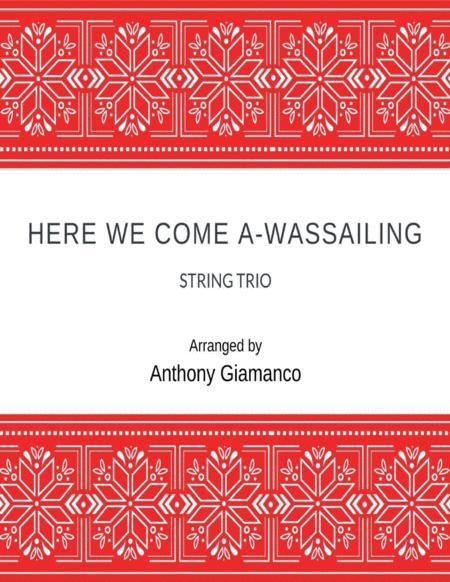 Here We Come A Wassailing String Trio Sheet Music