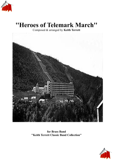 Free Sheet Music Heroes Of Telemark The March For Brass Band Keith Terrett Classic March Collection
