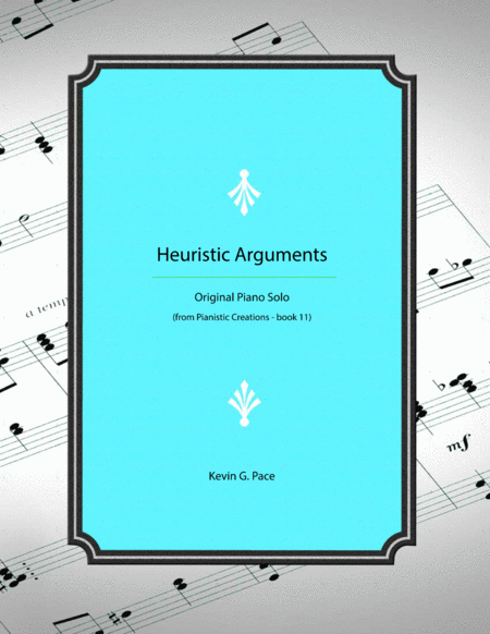 Free Sheet Music Heuristic Arguments Original Piano Solo