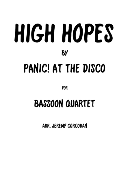 High Hopes By Panic At The Disco For Bassoon Quartet Sheet Music