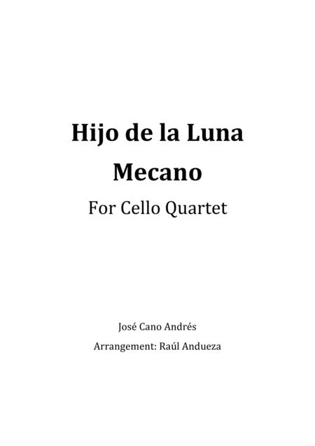 Free Sheet Music Hijo De La Luna Cello Quartet