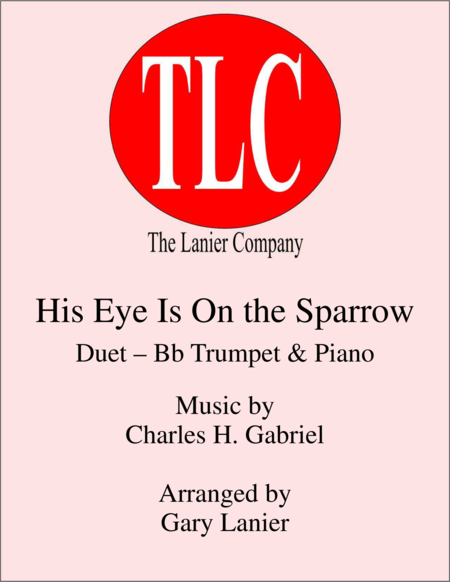 His Eye Is On The Sparrow Duet Bb Trumpet And Piano Score And Parts Sheet Music