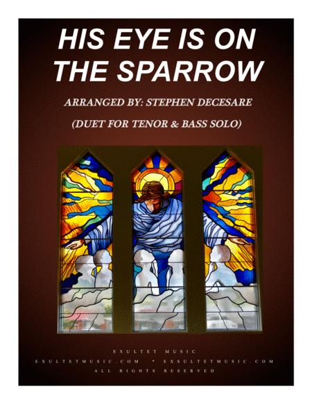 Free Sheet Music His Eye Is On The Sparrow Duet For Tenor And Bass Solo