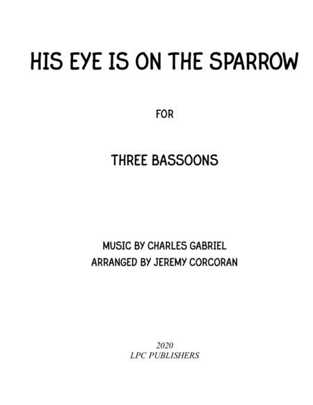 His Eye Is On The Sparrow For Three Bassoons Sheet Music