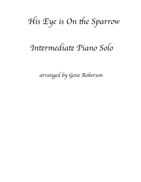 His Eye Is On The Sparrow Intermediate Piano Sheet Music