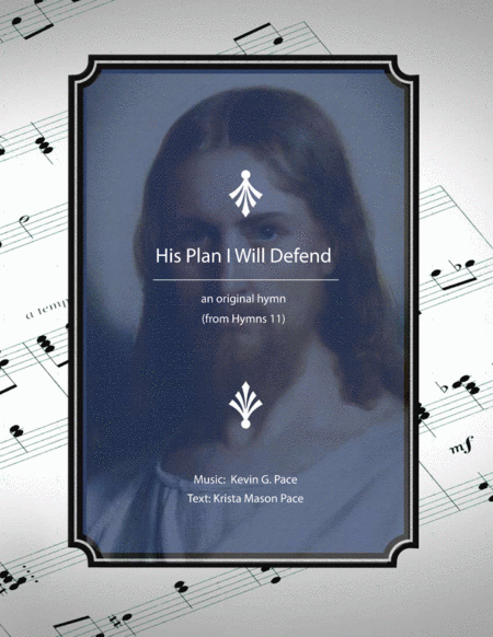 His Plan I Will Defend An Original Hymn Sheet Music