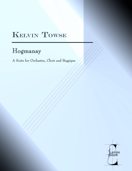 Free Sheet Music Hogmanay A Suite For Orchestra Choir And Bagpipes