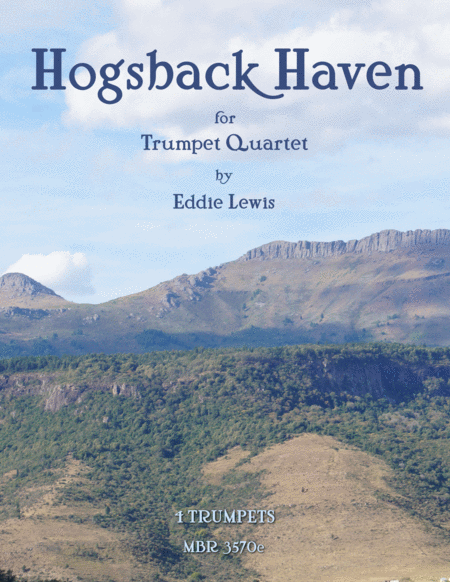 Hogsback Haven For Trumpet Quartet By Eddie Lewis Sheet Music