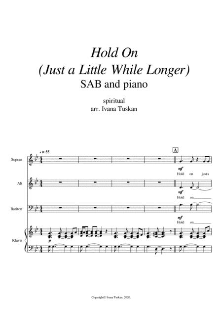 Hold On Just A Little While Longer For Sab And Piano Sheet Music