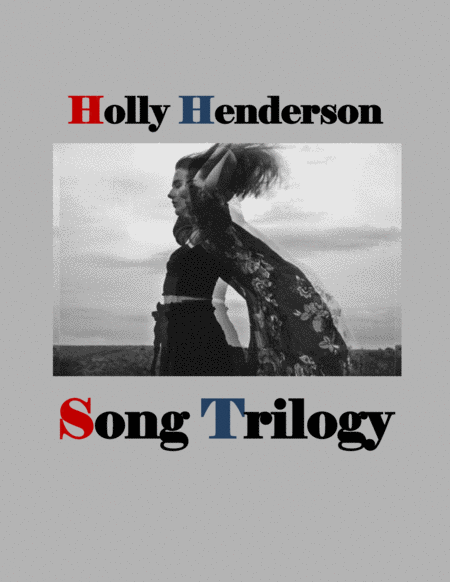 Holly Henderson Song Trilogy Sheet Music