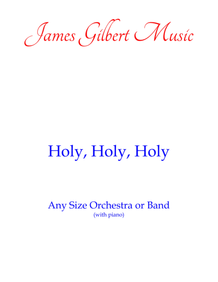 Free Sheet Music Holy Holy Holy Any Size Church Orchestra Series