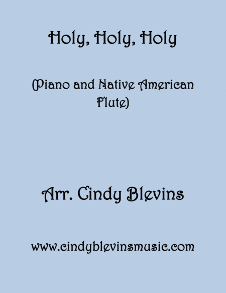 Holy Holy Holy Arranged For Piano And Native American Flute Sheet Music