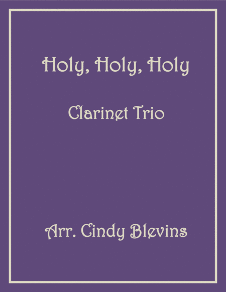 Free Sheet Music Holy Holy Holy For Clarinet Trio