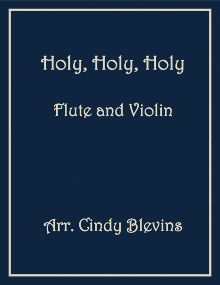 Holy Holy Holy For Flute And Violin Sheet Music