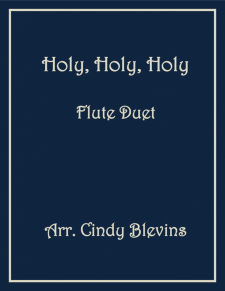 Holy Holy Holy For Flute Duet Sheet Music