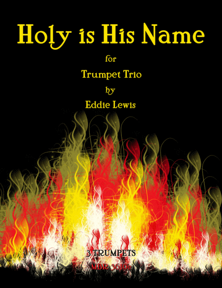 Holy Is His Name For Trumpet Trio By Eddie Lewis Sheet Music