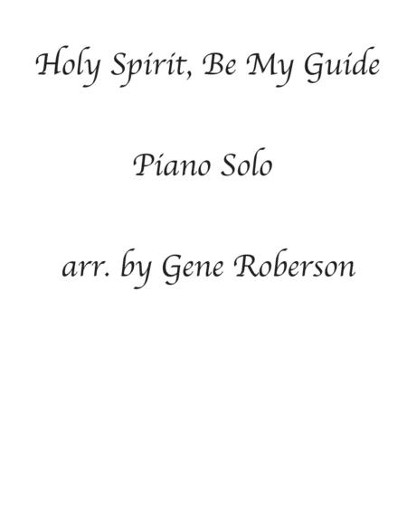 Free Sheet Music Holy Spirit Be My Guide Piano Solo