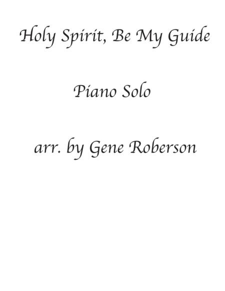 Holy Spirit Be My Guide Piano Solo Sheet Music