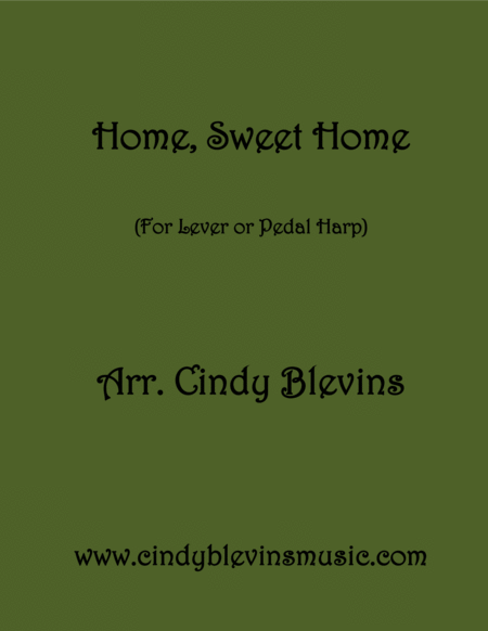 Free Sheet Music Home Sweet Home Arranged For Lever Or Pedal Harp From My Book 24 Folk Songs And Memories