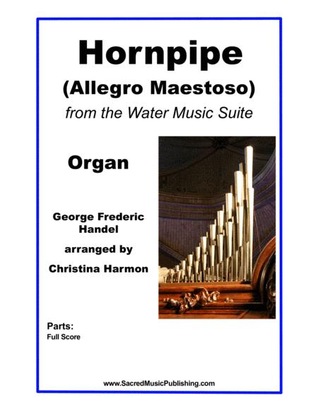 Hornpipe Allegro Maestoso From The Water Music Suite Organ Sheet Music