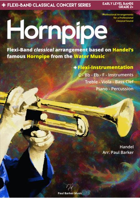 Hornpipe Handels Water Music Flexi Band Score Parts Sheet Music