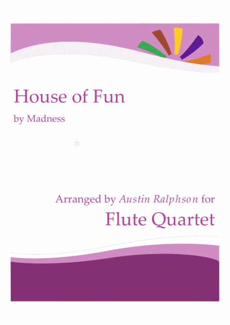 Free Sheet Music House Of Fun Flute Quartet