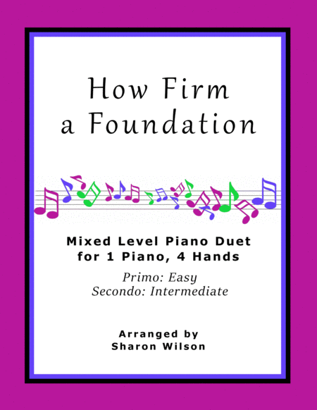 How Firm A Foundation Easy Piano Duet 1 Piano 4 Hands Sheet Music