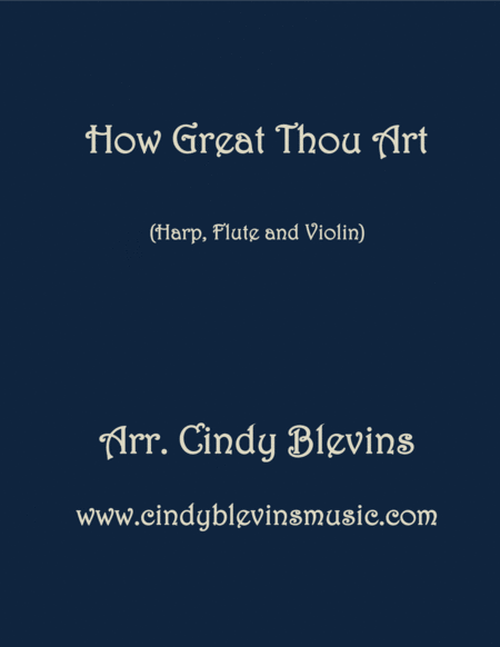 How Great Thou Art Arranged For Harp Flute And Violin Sheet Music