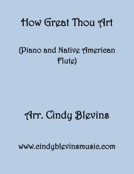 Free Sheet Music How Great Thou Art Arranged For Piano And Native American Flute