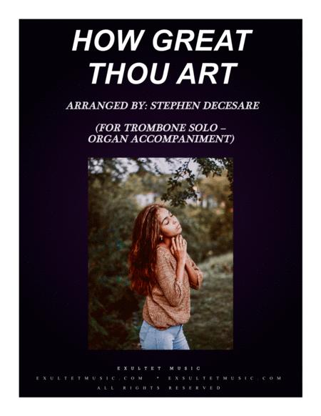 Free Sheet Music How Great Thou Art For Trombone Solo Organ Accompaniment