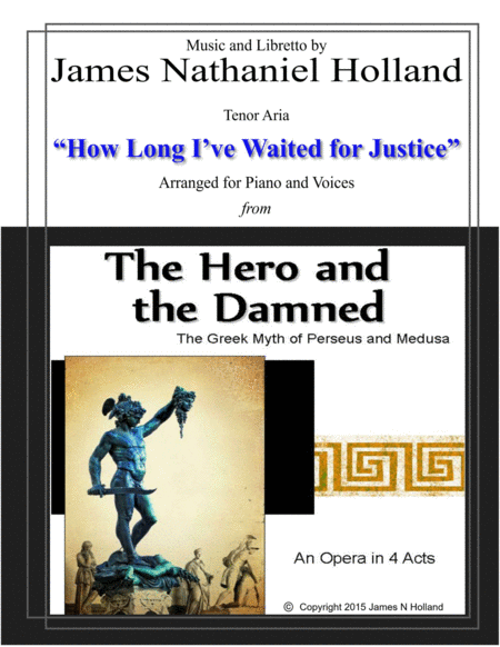 Free Sheet Music How Long I Ve Waited For Justice Aria For Tenor From The Opera The Hero And The Damned