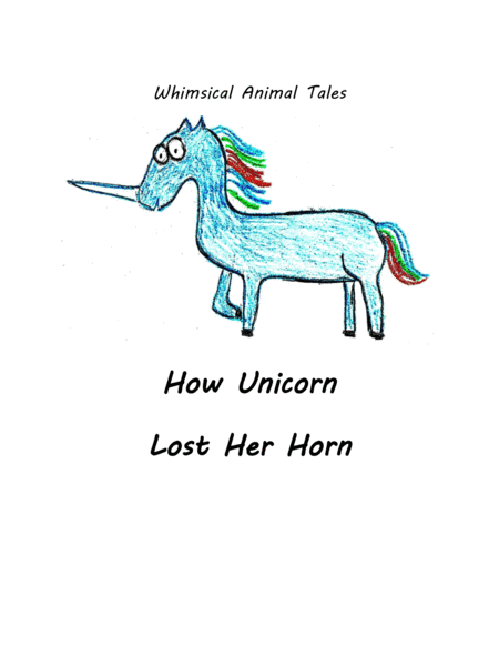 Free Sheet Music How Unicorn Lost Her Horn