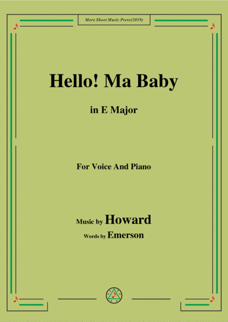 Free Sheet Music Howard Hello Ma Baby In E Major For Voice Piano