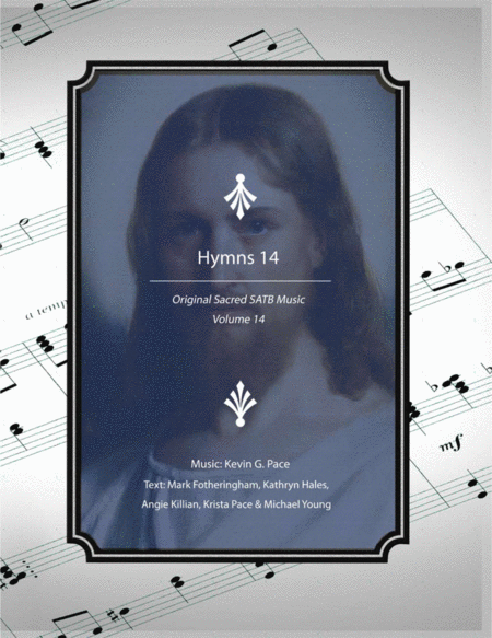 Hymns 14 Original Sacred Satb Music Volume 14 Sheet Music