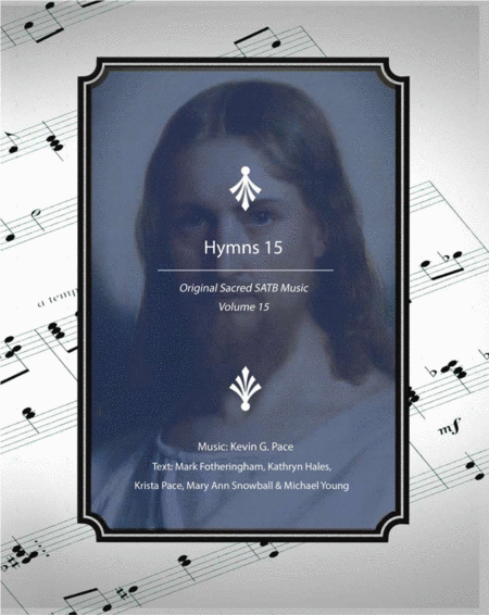 Free Sheet Music Hymns 15 Original Sacred Satb Music Volume 15