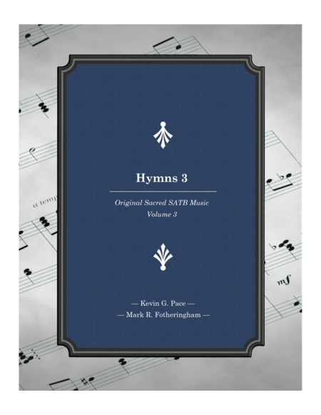Free Sheet Music Hymns Original Sacred Music For Satb Voices Volume 3