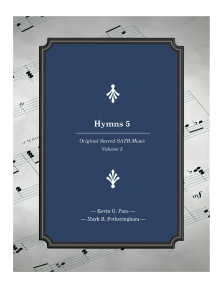 Hymns Original Sacred Music For Satb Voices Volume 5 Sheet Music