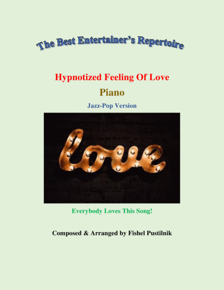 Hypnotized Feeling Of Love For Piano Sheet Music