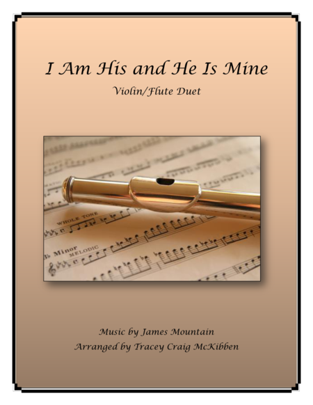 I Am His And He Is Mine Flute Violin Duet Sheet Music