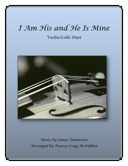 I Am His And He Is Mine Violin Cello Duet Sheet Music