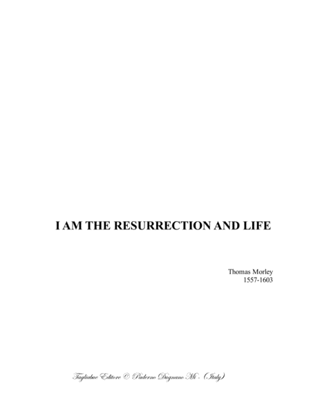 I Am The Resurr E Ction And Life Morley Satb Choir Sheet Music
