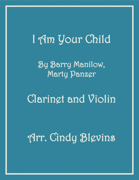 I Am Your Child For Clarinet And Violin Sheet Music