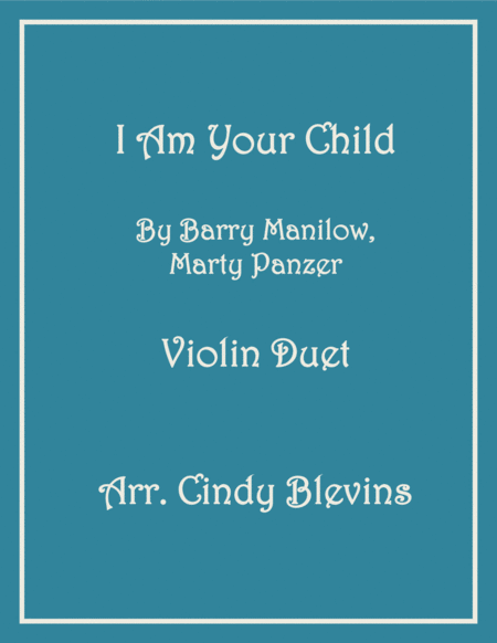 Free Sheet Music I Am Your Child For Violin Duet