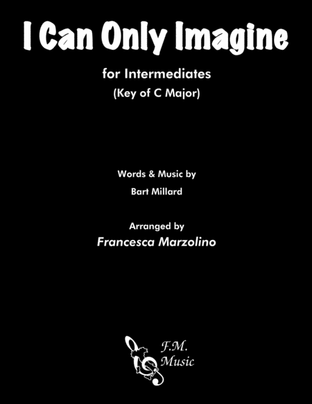 Free Sheet Music I Can Only Imagine Intermediate Piano C Major