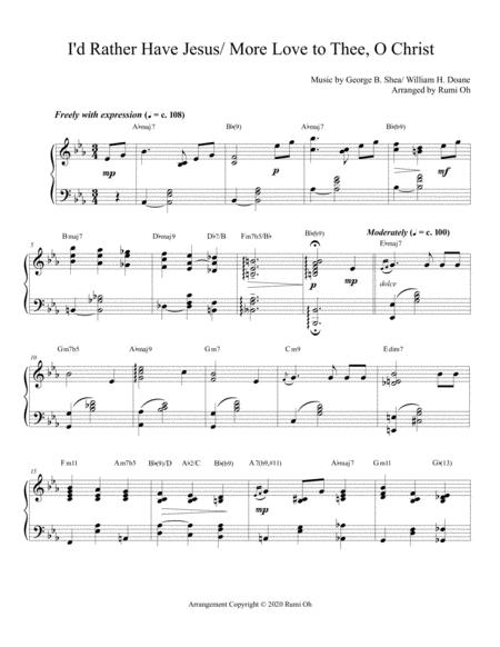 I D Rather Have Jesus More Love To Thee O Christ Hymn Arrangement For Advanced Solo Piano Sheet Music