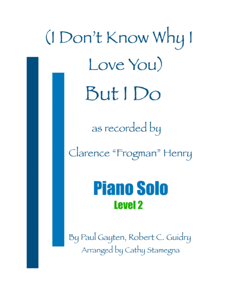 I Dont Know Why I Love You But I Do Easy Piano Solo Sheet Music